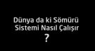 Dünyadaki Sömürü Sistemi Nasıl Çalışır?